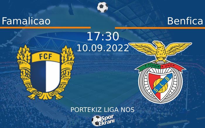 10 Eylül 2022 Famalicao vs Benfica maçı Hangi Kanalda Saat Kaçta Yayınlanacak? 10 Eylül 2022 Famalicao vs Benfica maçı Hangi Kanalda Saat Kaçta Yayınlanacak?