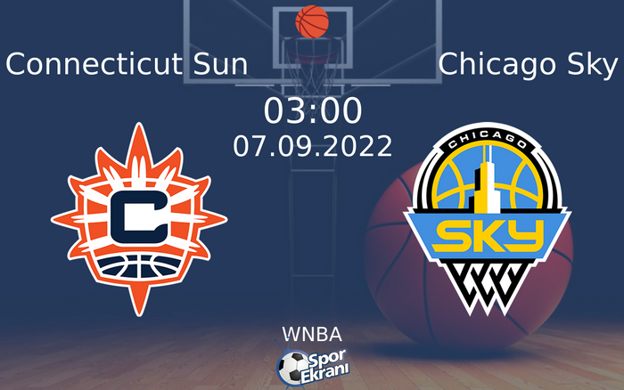 07 Eylül 2022 Connecticut Sun vs Chicago Sky maçı Hangi Kanalda Saat Kaçta Yayınlanacak? 07 Eylül 2022 Connecticut Sun vs Chicago Sky maçı Hangi Kanalda Saat Kaçta Yayınlanacak?