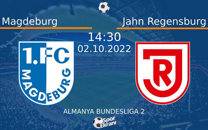02 Ekim 2022 Magdeburg vs Jahn Regensburg maçı Hangi Kanalda Saat Kaçta Yayınlanacak? 02 Ekim 2022 Magdeburg vs Jahn Regensburg maçı Hangi Kanalda Saat Kaçta Yayınlanacak?