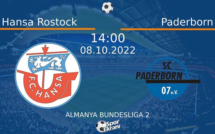 08 Ekim 2022 Hansa Rostock vs Paderborn maçı Hangi Kanalda Saat Kaçta Yayınlanacak? 08 Ekim 2022 Hansa Rostock vs Paderborn maçı Hangi Kanalda Saat Kaçta Yayınlanacak?