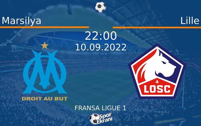 10 Eylül 2022 Marsilya vs Lille maçı Hangi Kanalda Saat Kaçta Yayınlanacak? 10 Eylül 2022 Marsilya vs Lille maçı Hangi Kanalda Saat Kaçta Yayınlanacak?