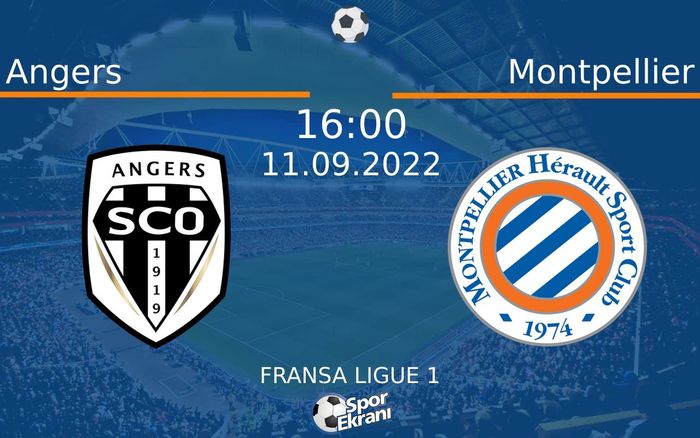 11 Eylül 2022 Angers vs Montpellier maçı Hangi Kanalda Saat Kaçta Yayınlanacak?