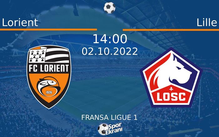02 Ekim 2022 Lorient vs Lille maçı Hangi Kanalda Saat Kaçta Yayınlanacak? 02 Ekim 2022 Lorient vs Lille maçı Hangi Kanalda Saat Kaçta Yayınlanacak?