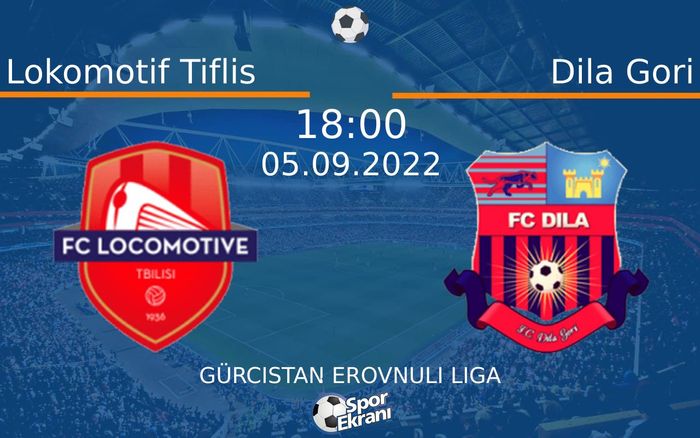 05 Eylül 2022 Lokomotif Tiflis vs Dila Gori maçı Hangi Kanalda Saat Kaçta Yayınlanacak? 05 Eylül 2022 Lokomotif Tiflis vs Dila Gori maçı Hangi Kanalda Saat Kaçta Yayınlanacak?