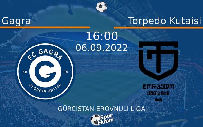 06 Eylül 2022 Gagra vs Torpedo Kutaisi maçı Hangi Kanalda Saat Kaçta Yayınlanacak? 06 Eylül 2022 Gagra vs Torpedo Kutaisi maçı Hangi Kanalda Saat Kaçta Yayınlanacak?