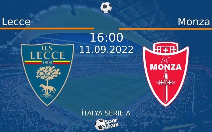 11 Eylül 2022 Lecce vs Monza maçı Hangi Kanalda Saat Kaçta Yayınlanacak? 11 Eylül 2022 Lecce vs Monza maçı Hangi Kanalda Saat Kaçta Yayınlanacak?