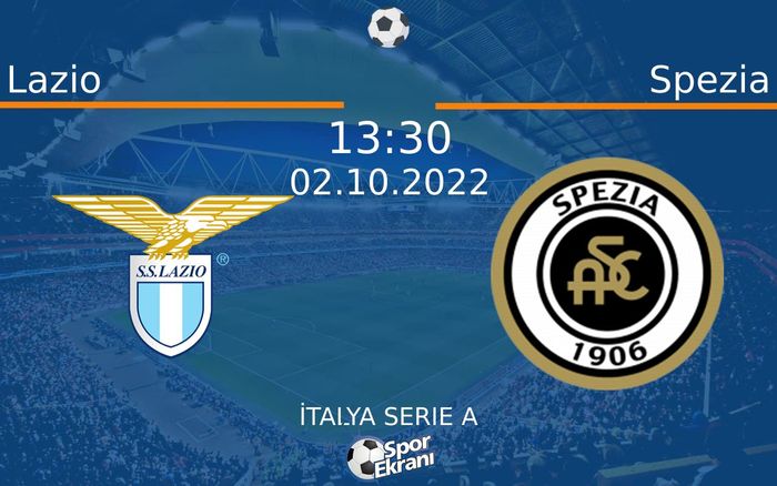 02 Ekim 2022 Lazio vs Spezia maçı Hangi Kanalda Saat Kaçta Yayınlanacak? 02 Ekim 2022 Lazio vs Spezia maçı Hangi Kanalda Saat Kaçta Yayınlanacak?
