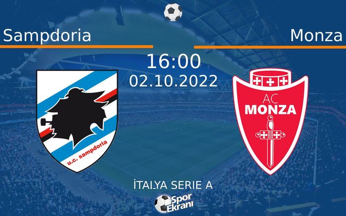 02 Ekim 2022 Sampdoria vs Monza maçı Hangi Kanalda Saat Kaçta Yayınlanacak? 02 Ekim 2022 Sampdoria vs Monza maçı Hangi Kanalda Saat Kaçta Yayınlanacak?