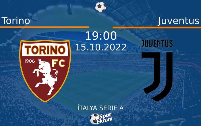 15 Ekim 2022 Torino vs Juventus maçı Hangi Kanalda Saat Kaçta Yayınlanacak? 15 Ekim 2022 Torino vs Juventus maçı Hangi Kanalda Saat Kaçta Yayınlanacak?