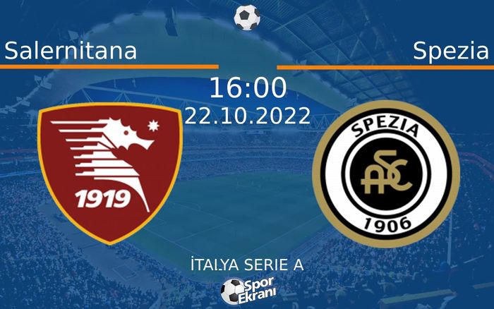 22 Ekim 2022 Salernitana vs Spezia maçı Hangi Kanalda Saat Kaçta Yayınlanacak? 22 Ekim 2022 Salernitana vs Spezia maçı Hangi Kanalda Saat Kaçta Yayınlanacak?