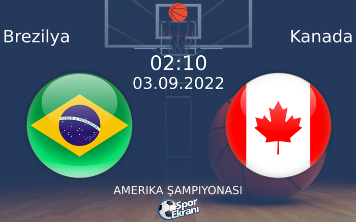 03 Eylül 2022 Brezilya vs Kanada maçı Hangi Kanalda Saat Kaçta Yayınlanacak? 03 Eylül 2022 Brezilya vs Kanada maçı Hangi Kanalda Saat Kaçta Yayınlanacak?