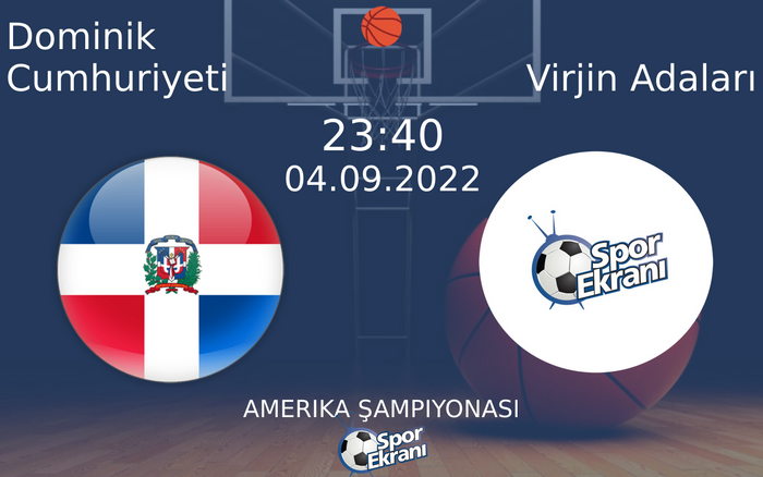 04 Eylül 2022 Dominik Cumhuriyeti vs Virjin Adaları maçı Hangi Kanalda Saat Kaçta Yayınlanacak?