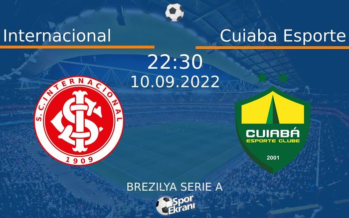 10 Eylül 2022 Internacional vs Cuiaba Esporte maçı Hangi Kanalda Saat Kaçta Yayınlanacak? 10 Eylül 2022 Internacional vs Cuiaba Esporte maçı Hangi Kanalda Saat Kaçta Yayınlanacak?