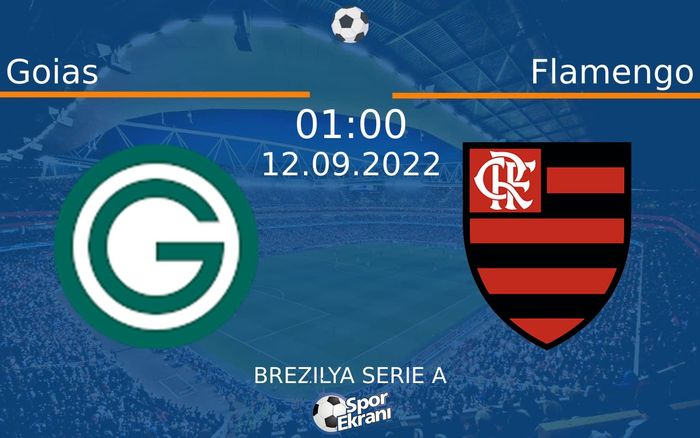 12 Eylül 2022 Goias vs Flamengo maçı Hangi Kanalda Saat Kaçta Yayınlanacak? 12 Eylül 2022 Goias vs Flamengo maçı Hangi Kanalda Saat Kaçta Yayınlanacak?