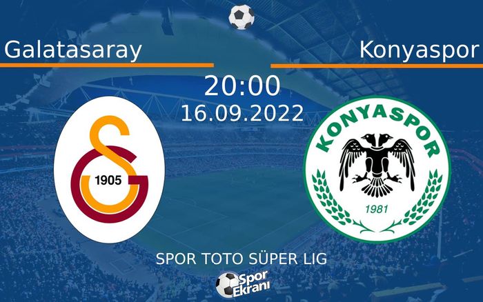 16 Eylül 2022 Galatasaray vs Konyaspor maçı Hangi Kanalda Saat Kaçta Yayınlanacak? 16 Eylül 2022 Galatasaray vs Konyaspor maçı Hangi Kanalda Saat Kaçta Yayınlanacak?
