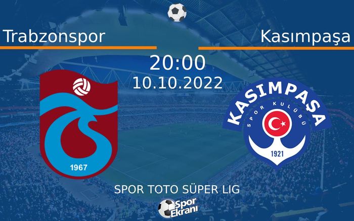10 Ekim 2022 Trabzonspor vs Kasımpaşa maçı Hangi Kanalda Saat Kaçta Yayınlanacak? 10 Ekim 2022 Trabzonspor vs Kasımpaşa maçı Hangi Kanalda Saat Kaçta Yayınlanacak?