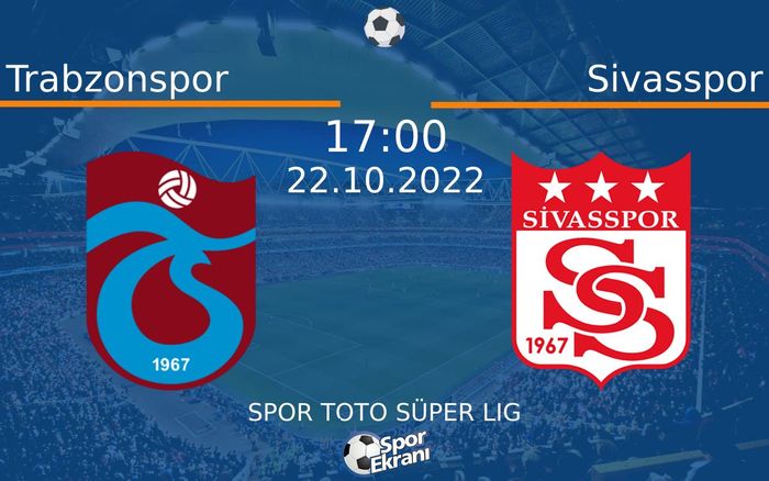 22 Ekim 2022 Trabzonspor vs Sivasspor maçı Hangi Kanalda Saat Kaçta Yayınlanacak? 22 Ekim 2022 Trabzonspor vs Sivasspor maçı Hangi Kanalda Saat Kaçta Yayınlanacak?