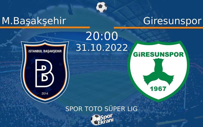 31 Ekim 2022 M.Başakşehir vs Giresunspor maçı Hangi Kanalda Saat Kaçta Yayınlanacak? 31 Ekim 2022 M.Başakşehir vs Giresunspor maçı Hangi Kanalda Saat Kaçta Yayınlanacak?