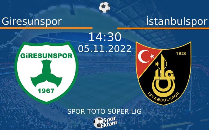 05 Kasım 2022 Giresunspor vs İstanbulspor maçı Hangi Kanalda Saat Kaçta Yayınlanacak? 05 Kasım 2022 Giresunspor vs İstanbulspor maçı Hangi Kanalda Saat Kaçta Yayınlanacak?