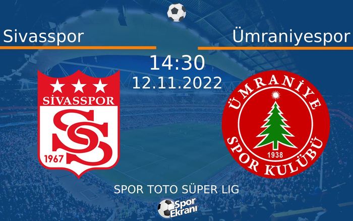 12 Kasım 2022 Sivasspor vs Ümraniyespor maçı Hangi Kanalda Saat Kaçta Yayınlanacak? 12 Kasım 2022 Sivasspor vs Ümraniyespor maçı Hangi Kanalda Saat Kaçta Yayınlanacak?