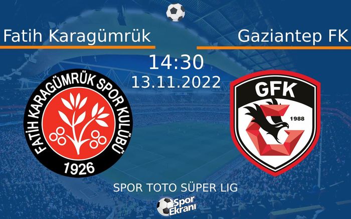 13 Kasım 2022 Fatih Karagümrük vs Gaziantep FK maçı Hangi Kanalda Saat Kaçta Yayınlanacak? 13 Kasım 2022 Fatih Karagümrük vs Gaziantep FK maçı Hangi Kanalda Saat Kaçta Yayınlanacak?