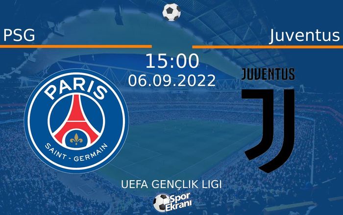 06 Eylül 2022 PSG vs Juventus maçı Hangi Kanalda Saat Kaçta Yayınlanacak?
