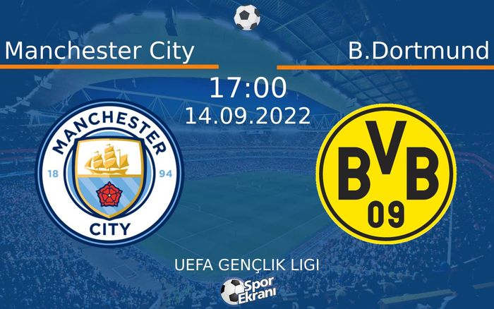 14 Eylül 2022 Manchester City vs B.Dortmund maçı Hangi Kanalda Saat Kaçta Yayınlanacak? 14 Eylül 2022 Manchester City vs B.Dortmund maçı Hangi Kanalda Saat Kaçta Yayınlanacak?