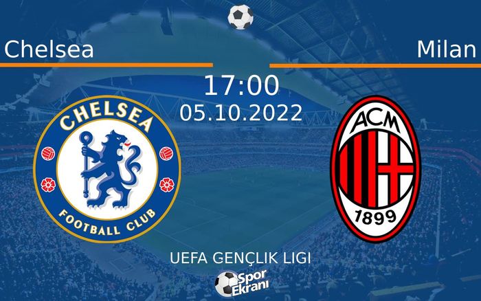 05 Ekim 2022 Chelsea vs Milan maçı Hangi Kanalda Saat Kaçta Yayınlanacak? 05 Ekim 2022 Chelsea vs Milan maçı Hangi Kanalda Saat Kaçta Yayınlanacak?