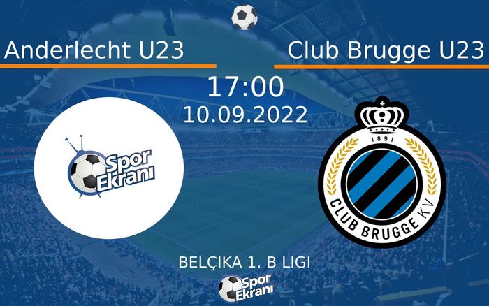 10 Eylül 2022 Anderlecht U23 vs Club Brugge U23 maçı Hangi Kanalda Saat Kaçta Yayınlanacak? 10 Eylül 2022 Anderlecht U23 vs Club Brugge U23 maçı Hangi Kanalda Saat Kaçta Yayınlanacak?