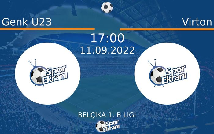 11 Eylül 2022 Genk U23 vs Virton maçı Hangi Kanalda Saat Kaçta Yayınlanacak? 11 Eylül 2022 Genk U23 vs Virton maçı Hangi Kanalda Saat Kaçta Yayınlanacak?