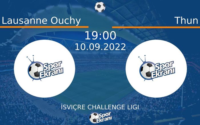 10 Eylül 2022 Lausanne Ouchy vs Thun maçı Hangi Kanalda Saat Kaçta Yayınlanacak? 10 Eylül 2022 Lausanne Ouchy vs Thun maçı Hangi Kanalda Saat Kaçta Yayınlanacak?