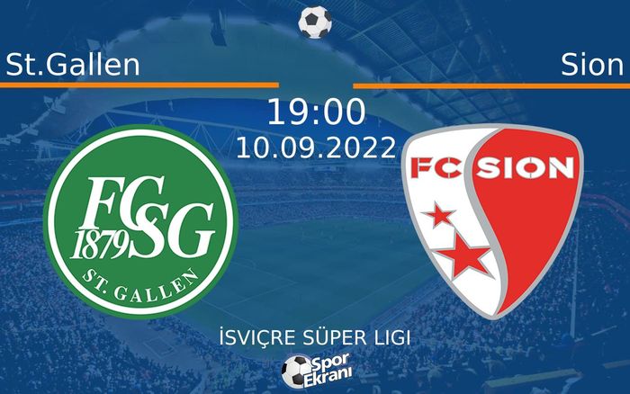 10 Eylül 2022 St.Gallen vs Sion maçı Hangi Kanalda Saat Kaçta Yayınlanacak? 10 Eylül 2022 St.Gallen vs Sion maçı Hangi Kanalda Saat Kaçta Yayınlanacak?