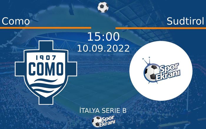 10 Eylül 2022 Como vs Sudtirol maçı Hangi Kanalda Saat Kaçta Yayınlanacak? 10 Eylül 2022 Como vs Sudtirol maçı Hangi Kanalda Saat Kaçta Yayınlanacak?