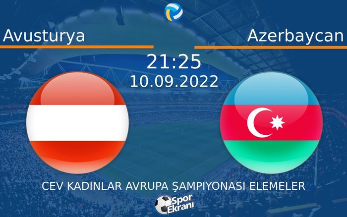 10 Eylül 2022 Avusturya vs Azerbaycan maçı Hangi Kanalda Saat Kaçta Yayınlanacak? 10 Eylül 2022 Avusturya vs Azerbaycan maçı Hangi Kanalda Saat Kaçta Yayınlanacak?