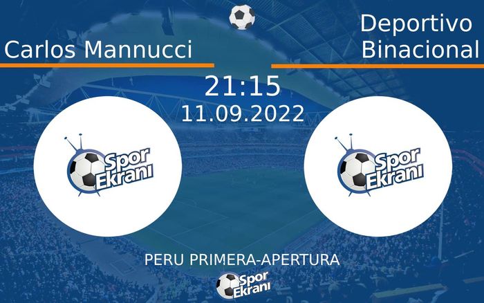 11 Eylül 2022 Carlos Mannucci vs Deportivo Binacional maçı Hangi Kanalda Saat Kaçta Yayınlanacak? 11 Eylül 2022 Carlos Mannucci vs Deportivo Binacional maçı Hangi Kanalda Saat Kaçta Yayınlanacak?