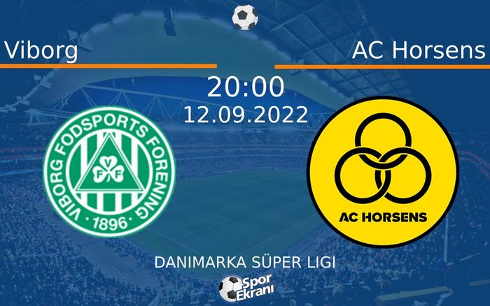 12 Eylül 2022 Viborg vs AC Horsens maçı Hangi Kanalda Saat Kaçta Yayınlanacak?