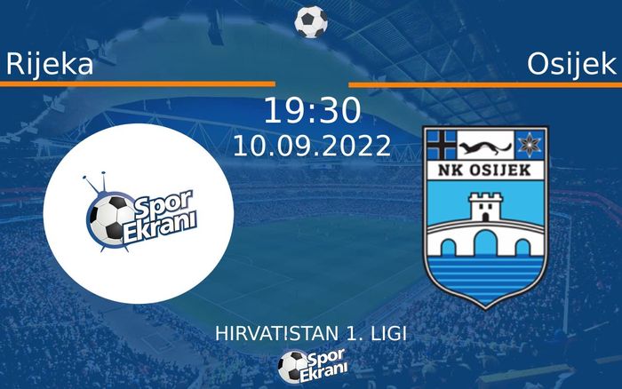 10 Eylül 2022 Rijeka vs Osijek maçı Hangi Kanalda Saat Kaçta Yayınlanacak? 10 Eylül 2022 Rijeka vs Osijek maçı Hangi Kanalda Saat Kaçta Yayınlanacak?