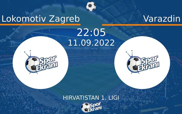 11 Eylül 2022 Lokomotiv Zagreb vs Varazdin maçı Hangi Kanalda Saat Kaçta Yayınlanacak? 11 Eylül 2022 Lokomotiv Zagreb vs Varazdin maçı Hangi Kanalda Saat Kaçta Yayınlanacak?