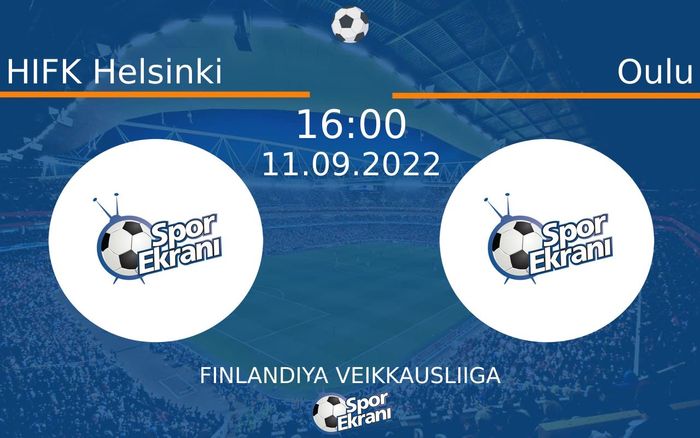 11 Eylül 2022 HIFK Helsinki vs Oulu maçı Hangi Kanalda Saat Kaçta Yayınlanacak? 11 Eylül 2022 HIFK Helsinki vs Oulu maçı Hangi Kanalda Saat Kaçta Yayınlanacak?