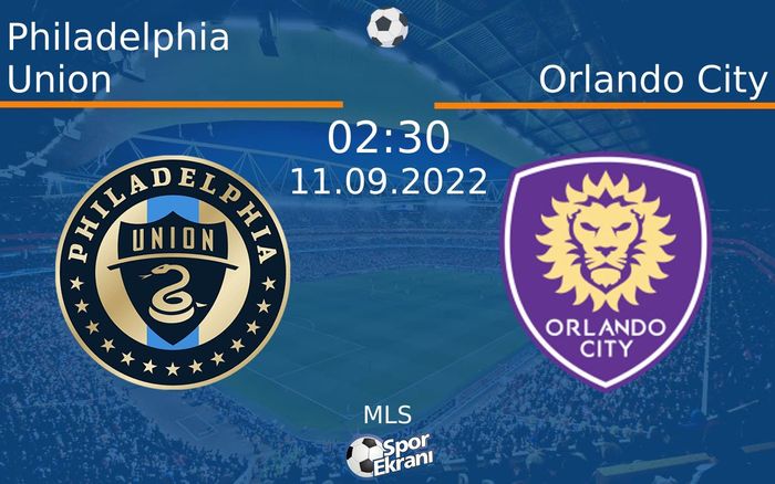 11 Eylül 2022 Philadelphia Union vs Orlando City maçı Hangi Kanalda Saat Kaçta Yayınlanacak? 11 Eylül 2022 Philadelphia Union vs Orlando City maçı Hangi Kanalda Saat Kaçta Yayınlanacak?