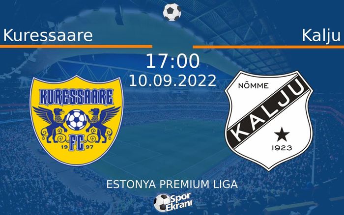 10 Eylül 2022 Kuressaare vs Kalju maçı Hangi Kanalda Saat Kaçta Yayınlanacak? 10 Eylül 2022 Kuressaare vs Kalju maçı Hangi Kanalda Saat Kaçta Yayınlanacak?