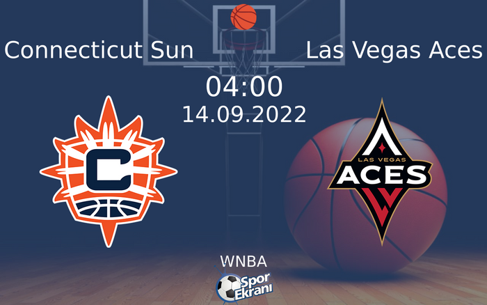14 Eylül 2022 Connecticut Sun vs Las Vegas Aces maçı Hangi Kanalda Saat Kaçta Yayınlanacak? 14 Eylül 2022 Connecticut Sun vs Las Vegas Aces maçı Hangi Kanalda Saat Kaçta Yayınlanacak?