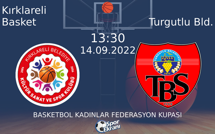 14 Eylül 2022 Kırklareli Basket vs Turgutlu Bld. maçı Hangi Kanalda Saat Kaçta Yayınlanacak? 14 Eylül 2022 Kırklareli Basket vs Turgutlu Bld. maçı Hangi Kanalda Saat Kaçta Yayınlanacak?