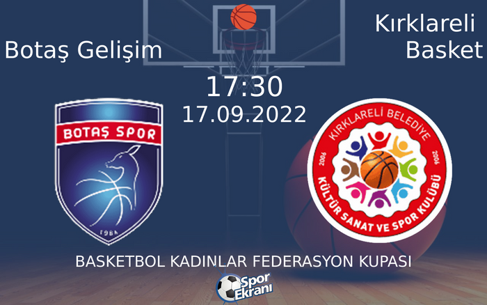 17 Eylül 2022 Botaş Gelişim vs Kırklareli Basket maçı Hangi Kanalda Saat Kaçta Yayınlanacak? 17 Eylül 2022 Botaş Gelişim vs Kırklareli Basket maçı Hangi Kanalda Saat Kaçta Yayınlanacak?