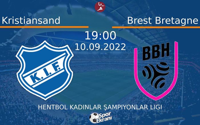 10 Eylül 2022 Kristiansand vs Brest Bretagne maçı Hangi Kanalda Saat Kaçta Yayınlanacak? 10 Eylül 2022 Kristiansand vs Brest Bretagne maçı Hangi Kanalda Saat Kaçta Yayınlanacak?