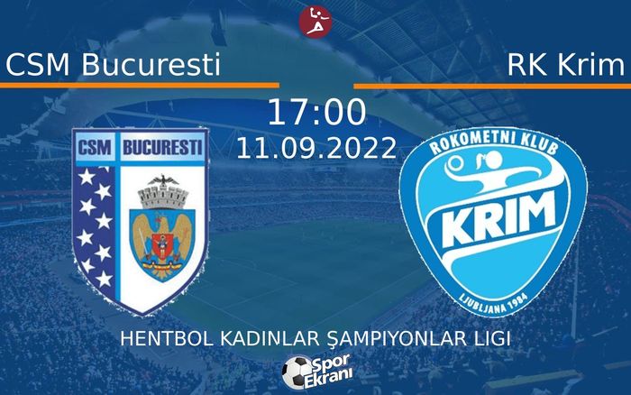 11 Eylül 2022 CSM Bucuresti vs RK Krim maçı Hangi Kanalda Saat Kaçta Yayınlanacak? 11 Eylül 2022 CSM Bucuresti vs RK Krim maçı Hangi Kanalda Saat Kaçta Yayınlanacak?