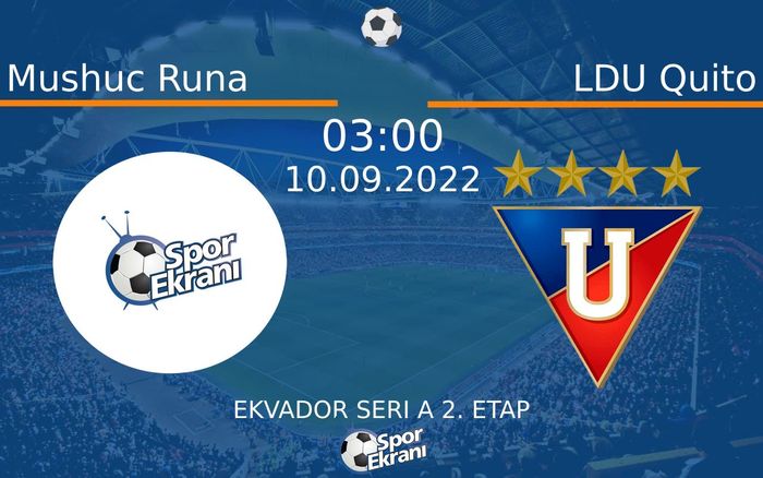 10 Eylül 2022 Mushuc Runa vs LDU Quito maçı Hangi Kanalda Saat Kaçta Yayınlanacak? 10 Eylül 2022 Mushuc Runa vs LDU Quito maçı Hangi Kanalda Saat Kaçta Yayınlanacak?