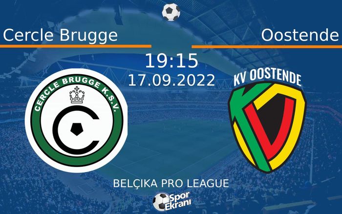 17 Eylül 2022 Cercle Brugge vs Oostende maçı Hangi Kanalda Saat Kaçta Yayınlanacak? 17 Eylül 2022 Cercle Brugge vs Oostende maçı Hangi Kanalda Saat Kaçta Yayınlanacak?