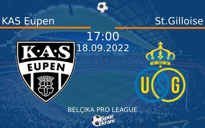 18 Eylül 2022 KAS Eupen vs St.Gilloise maçı Hangi Kanalda Saat Kaçta Yayınlanacak? 18 Eylül 2022 KAS Eupen vs St.Gilloise maçı Hangi Kanalda Saat Kaçta Yayınlanacak?