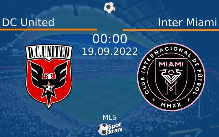 19 Eylül 2022 DC United vs Inter Miami maçı Hangi Kanalda Saat Kaçta Yayınlanacak? 19 Eylül 2022 DC United vs Inter Miami maçı Hangi Kanalda Saat Kaçta Yayınlanacak?